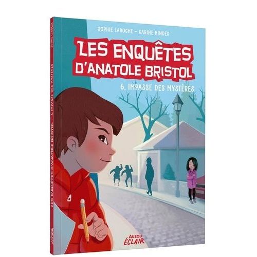 Les Enquêtes D'anatole Bristol - Tome 6 - 6, Impasse Des Mystères