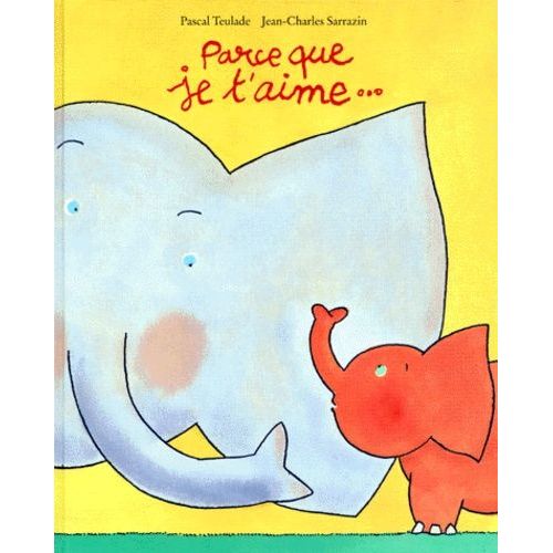 Parce Que Je T'aime