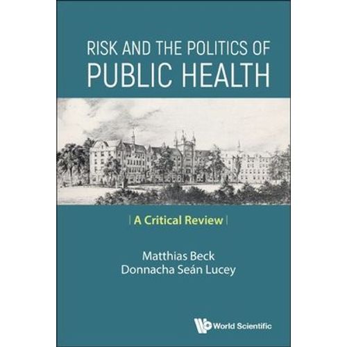Risk And The Politics Of Public Health