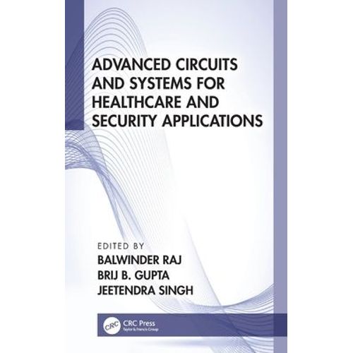 Advanced Circuits And Systems For Healthcare And Security Applications