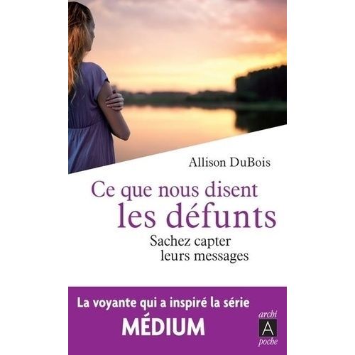 Ce Que Nous Disent Les Défunts