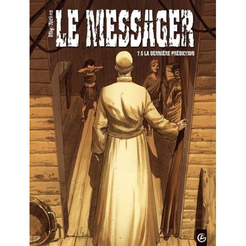 Le Messager - Tome 6 - La Dernière Prédiction