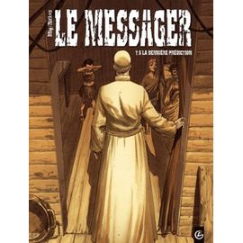 Le Messager - Tome 6 - La Dernière Prédiction
