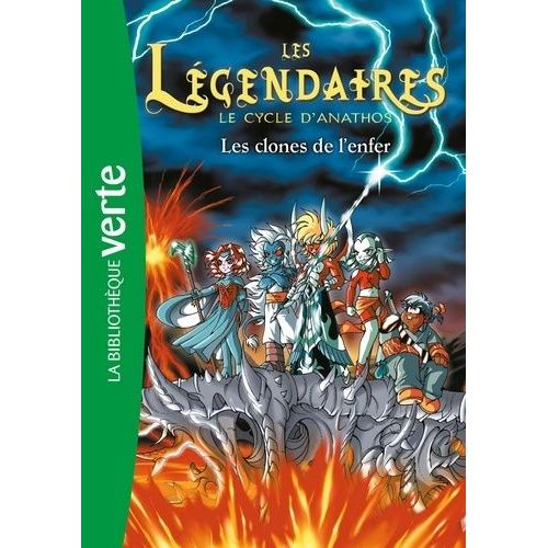Les Légendaires - Tome 11 - Les Clones De L'enfer