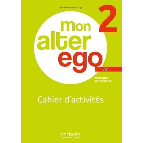 Mon Alter Ego 2 A2 - Cahier D'activités