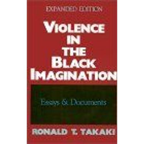 Violence In The Black Imagination : Essays And Documents