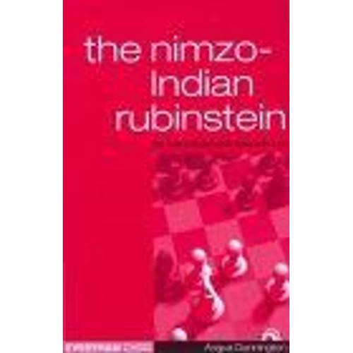 Nimzo-Indian Rubenstein : The Main Lines With 4e3