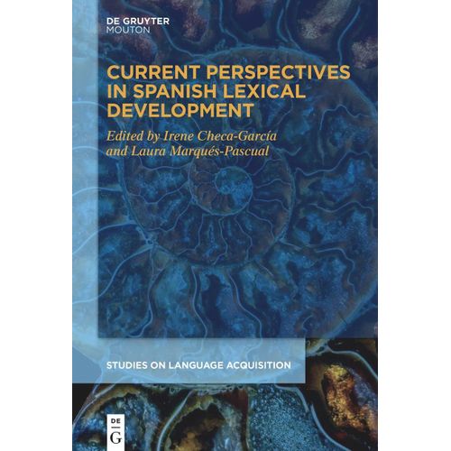 Current Perspectives In Spanish Lexical Development