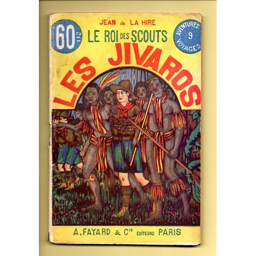 Le Roi Des Scouts N° 9 - Les Jivaros - Jean De La Hire