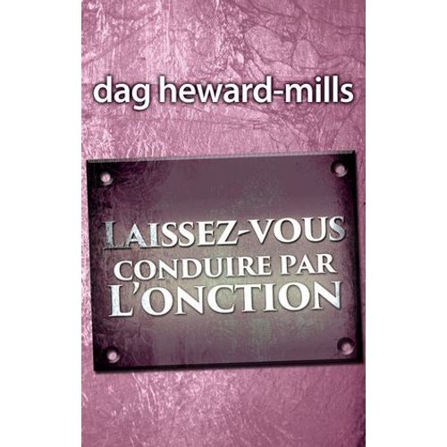 Laissez-Vous Conduire Par L'onction