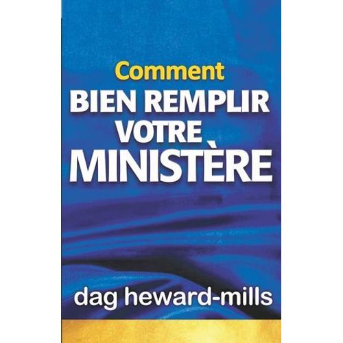 Comment Bien Remplir Votre Ministère