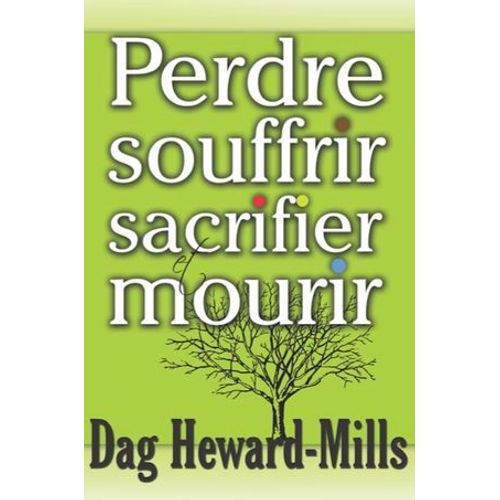 Perdre Souffrir Sacrifier Et Mourir