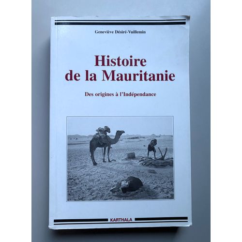 Histoire De La Mauritanie - Des Origines À L'Indépendance