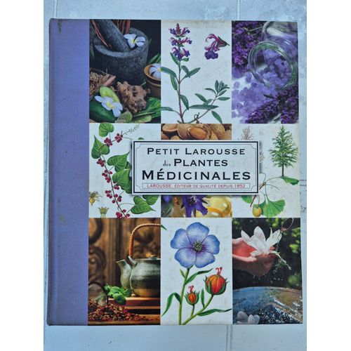 Petit Larousse Des Plantes Médicinales