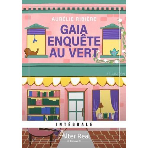 Gaia Enquête Au Vert - L'intégrale