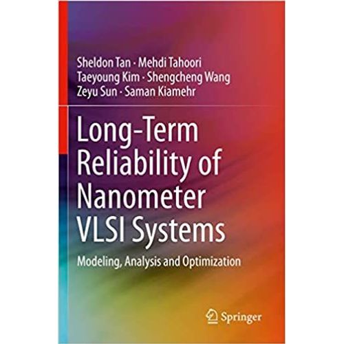 Long-Term Reliability Of Nanometer Vlsi Systems