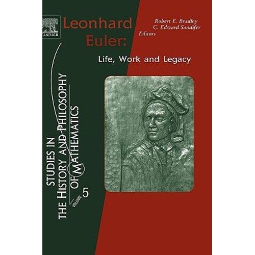 Leonhard Euler: Life, Work And Legacy
