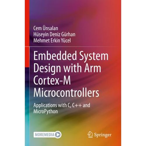 Embedded System Design With Arm Cortex-M Microcontrollers