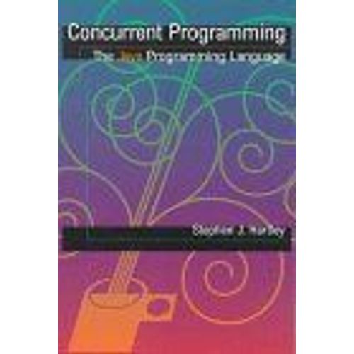 Concurrent Programming : The Java Programming Language