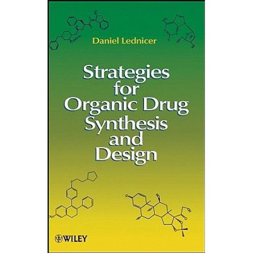 Strategies For Organic Drug Synthesis And Design
