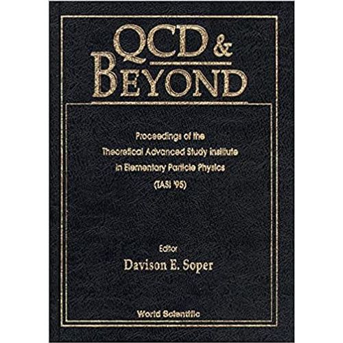 Qcd And Beyond - Proceedings Of The Theoretical Advanced Study Institute In Elementary Particle Physics (Tasi 1995)