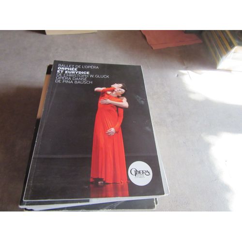 Orphee Et Eurydice Opera Ballet Gluck Pina Bausch ( Programme Opera Paris