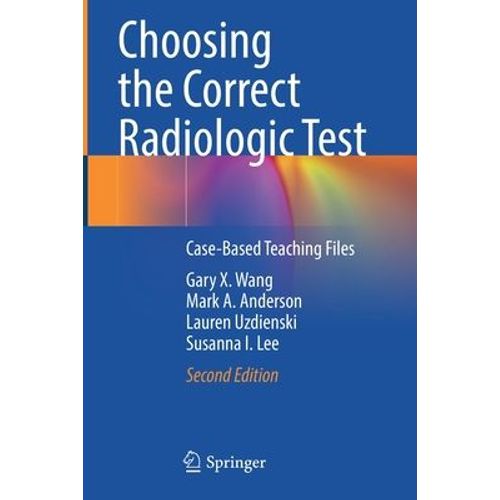 Choosing The Correct Radiologic Test