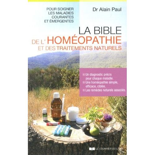 La Bible De L'homéopathie Et Des Traitements Naturels