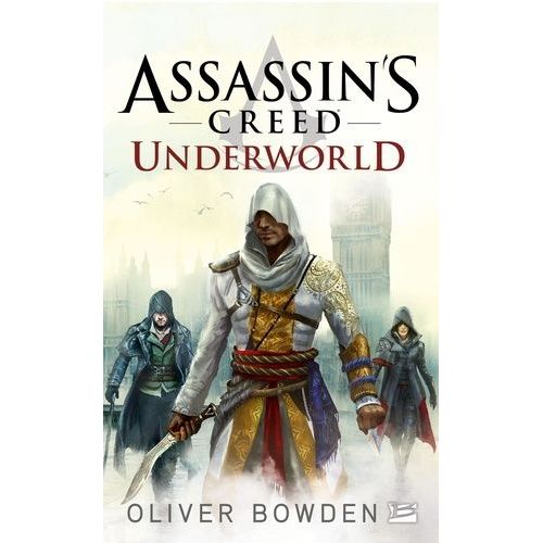 Assassin's Creed - Tome 8 - Underworld