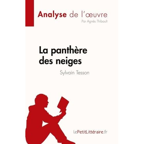 La Panthère Des Neiges - Sylvain Tesson