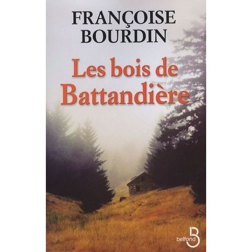 Le Bois De Battandière