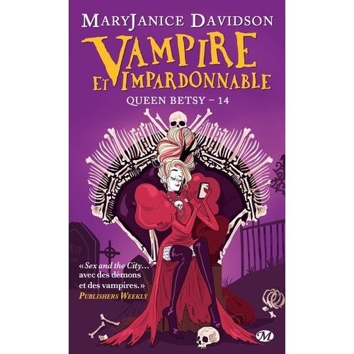 Queen Betsy - Tome 14 - Vampire Et Impardonnable