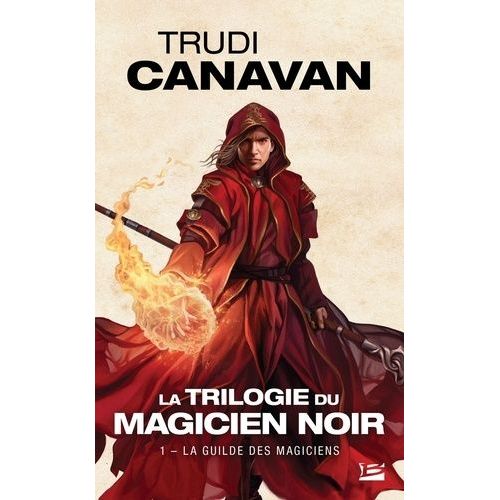La Trilogie Du Magicien Noir - Tome 1 - La Guilde Des Magiciens