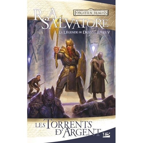 La Légende De Drizzt - Tome 5 - Les Torrents D'argent