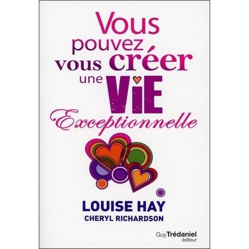 Vous Pouvez Vous Créer Une Vie Exceptionnelle