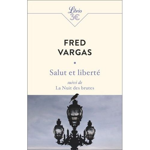 Salut Et Liberté - Suivi De La Nuit Des Brutes