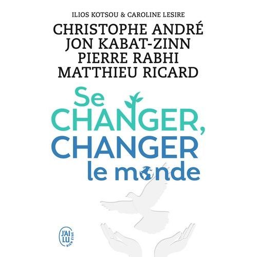 Se Changer, Changer Le Monde