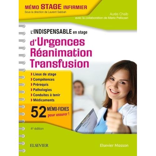 L'indispensable En Stage D'urgences, Réanimation, Transfusion - 52 Mémo-Fiches Pour Assurer !