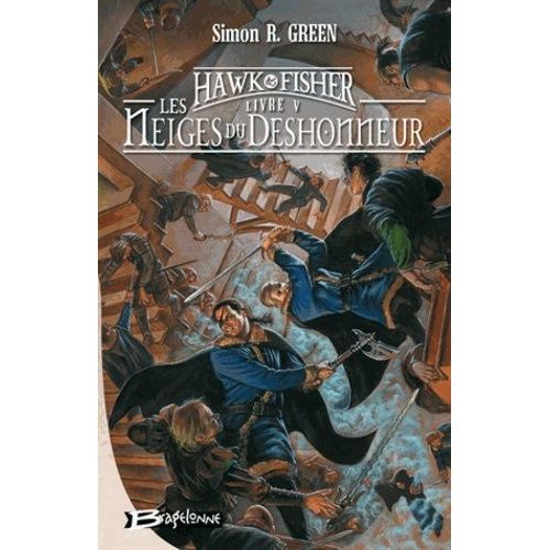 Les Aventures De Hawk Et Fisher - Tome 5 - Les Neiges Du Déshonneur