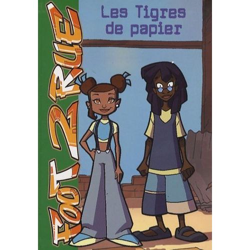 Foot 2 Rue - Tome 6 - Les Tigres De Papier