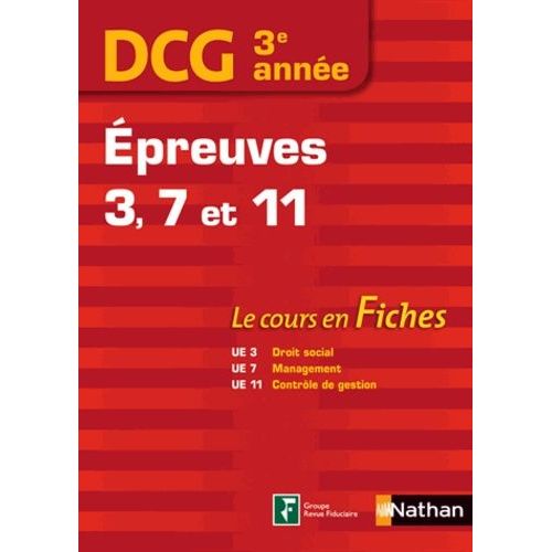Dcg 3e Année Epreuves 3, 7 Et 11 - Le Cours En Fiches