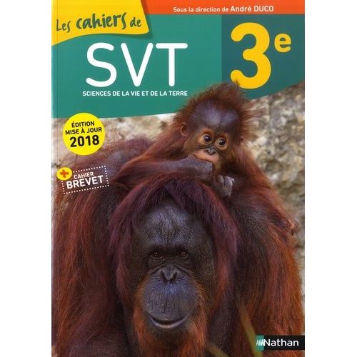 Svt 3e Les Cahiers De Svt