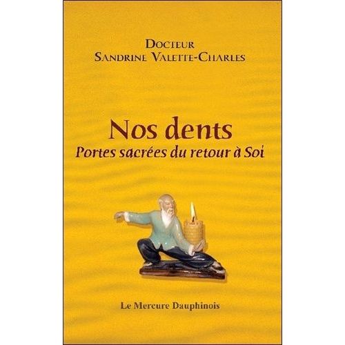 Nos Dents - Portes Sacrées Du Retour À Soi