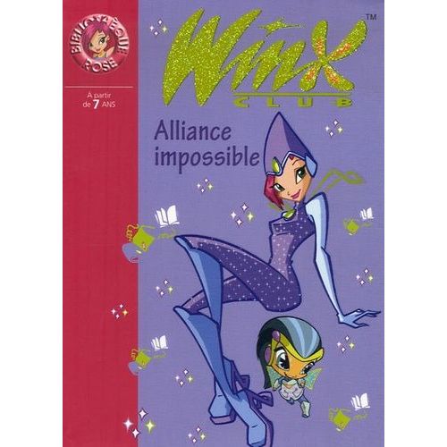 Winx Club - Tome 13 - Alliance Impossible