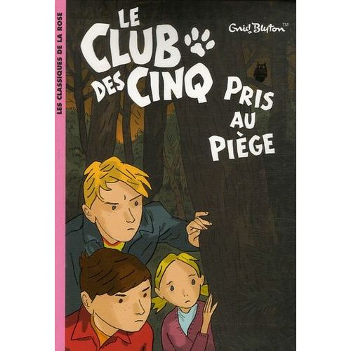 Le Club Des Cinq - Tome 8 - Le Club Des Cinq Pris Au Piège