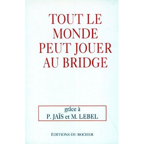 Tout Le Monde Peut Jouer Au Bridge