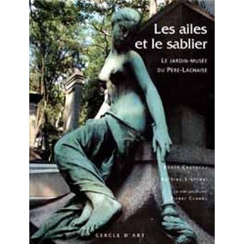 Les Ailes Et Le Sablier - Le Jardin-Musée Du Père-Lachaise