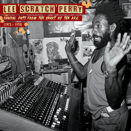 Lee Perry Scratch - Crucial Cuts From The Heart Of The Ark (1973-1978) [Vinyl Lp]