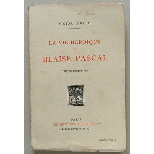La Vie Héroîque De Blaise Pascal