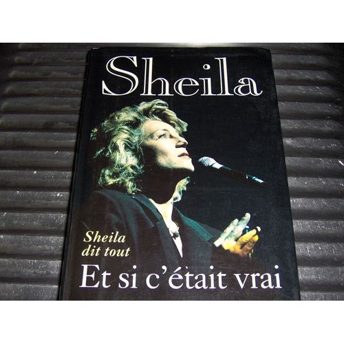 Sheila - Et Si C'etait Vrai